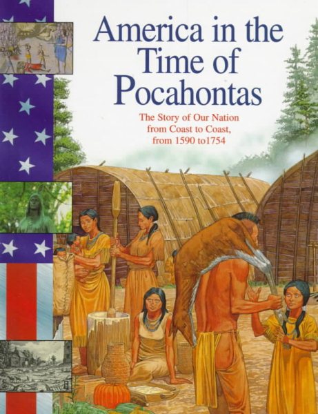 America in the Time of Pocahontas: 1590 To 1754 cover