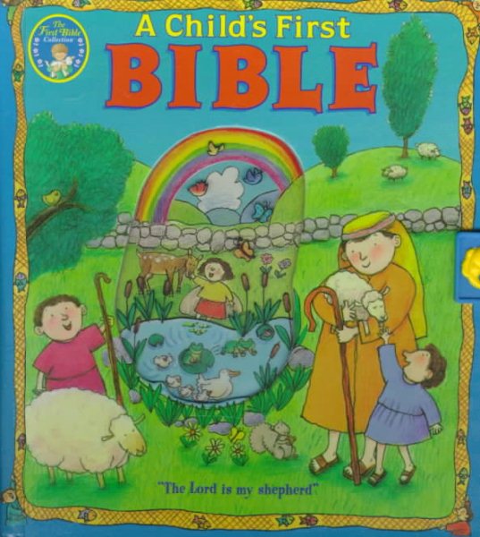 Child'S First Bible, A (First Bible Collection) cover