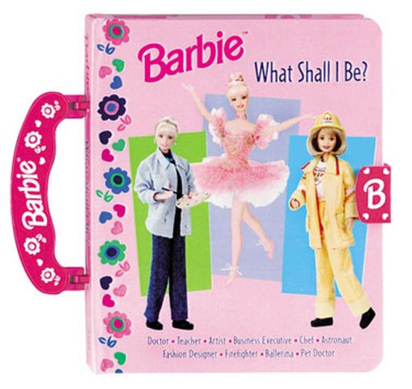 What Shall I Be (Barbie Carryalong)