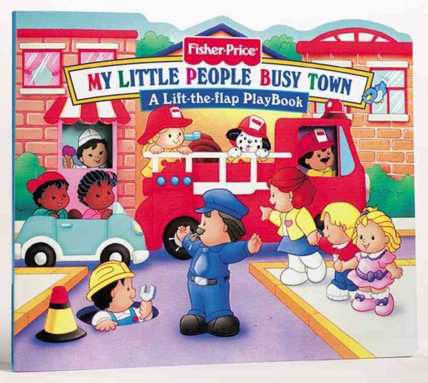 Fisher Price Busy Town Lift the Flap (Little People Books) cover