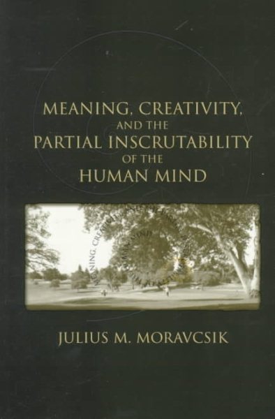 Meaning, Creativity, and the Partial Inscrutability of the Human Mind (Lecture Notes) cover