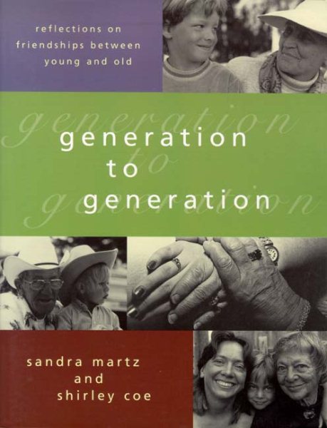 Generation to Generation: Reflections on Friendships Between Young and Old cover