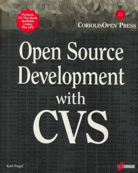 Open Source Development with CVS: Learn How to Work With Open Source Software cover
