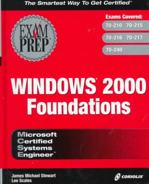 MCSE Windows 2000 Foundations Exam Prep (Exam: 70-210, 70-215, 70-216, 70-217, 70-240) cover