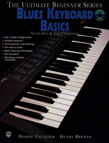 Ultimate Beginner Blues Keyboard Basics: Steps One & Two, Book & CD (The Ultimate Beginner Series)