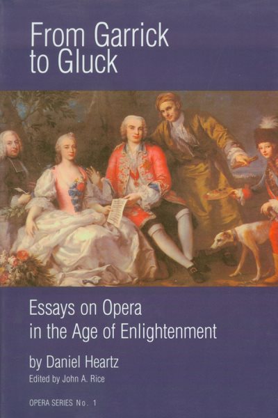 From Garrick to Gluck: Essays on Opera in the Age of Enlightenment (Opera Series) cover