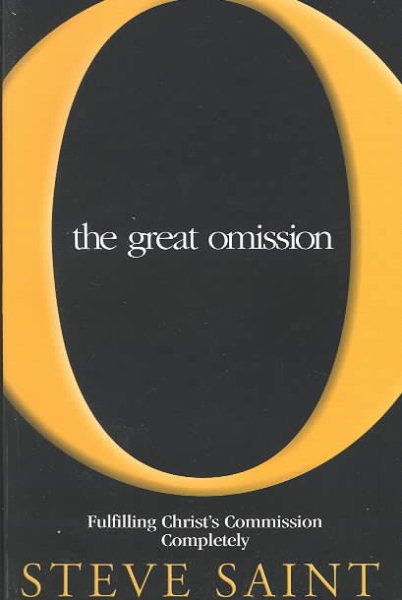The Great Omission: Fulfilling Christ's Commission Completely cover