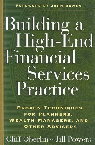 Building a High-End Financial Services Practice: Proven Techniques for Planners, Wealth Managers, and Other Advisers (Bloomberg) cover
