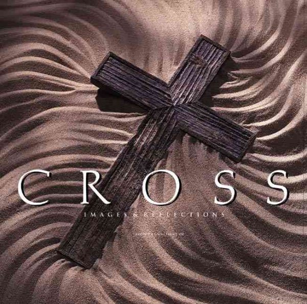 The Cross: Selected Writings & Images cover
