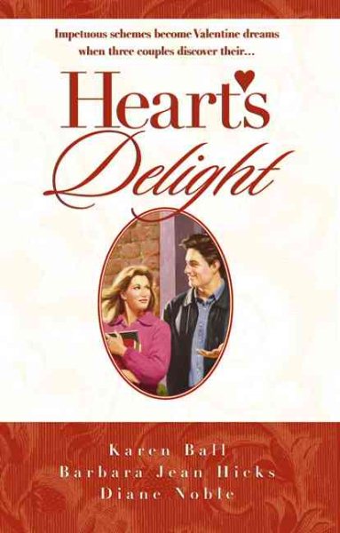 Heart's Delight: Valentine Surprises/Cupid's Chase/Birds of a Feather (Palisades Pure Romance Valentine Anthology)