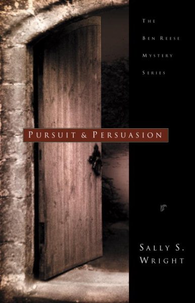 Pursuit and Persuasion (Ben Reese Mystery)