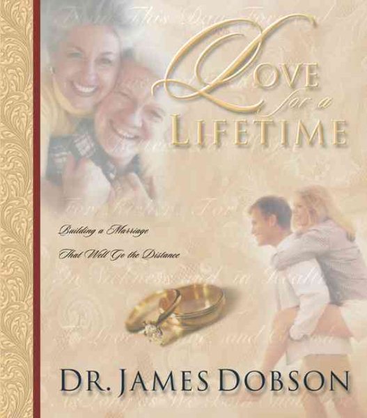 Love for a Lifetime: Building a Marriage that Will Go the Distance cover