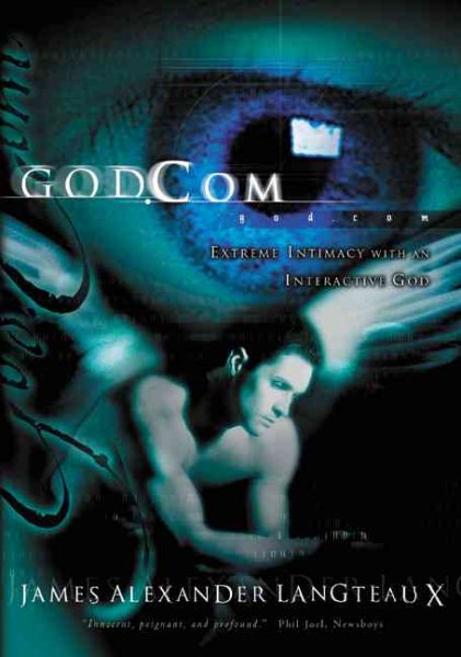 God.com: Extreme Intimacy with an Interactive God
