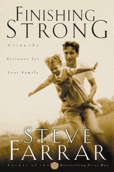 Finishing Strong: Going the Distance for Your Family cover
