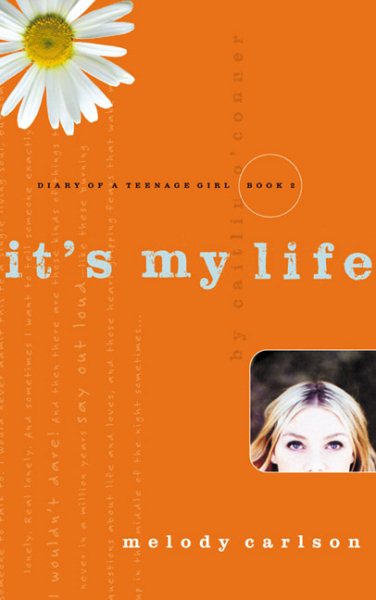 It's My Life (Diary of a Teenage Girl: Caitlin, Book 2) cover