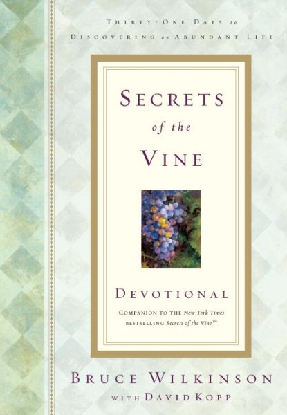 Secrets of the Vine Devotional: Breaking Through to Abundance (Breakthrough Series) cover