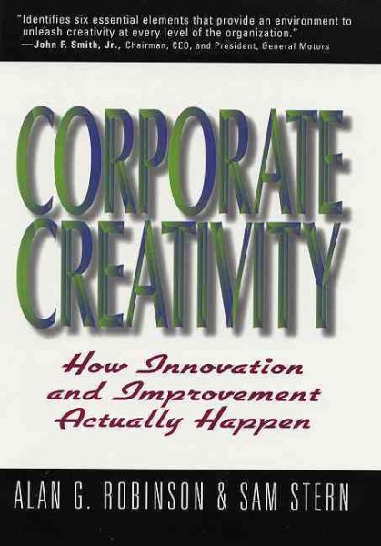 Corporate Creativity: How Innovation & Improvement Actually Happen cover