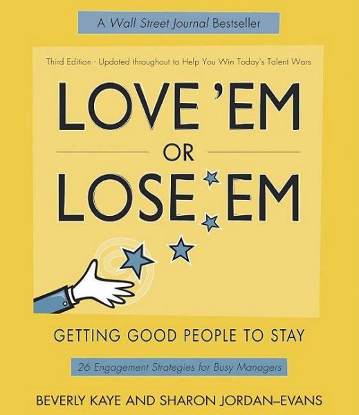 Love 'Em or Lose 'Em: Getting Good People to Stay (3rd Edition) cover