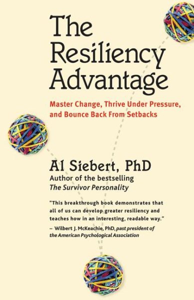 The Resiliency Advantage: Master Change, Thrive Under Pressure, and Bounce Back from Setbacks cover