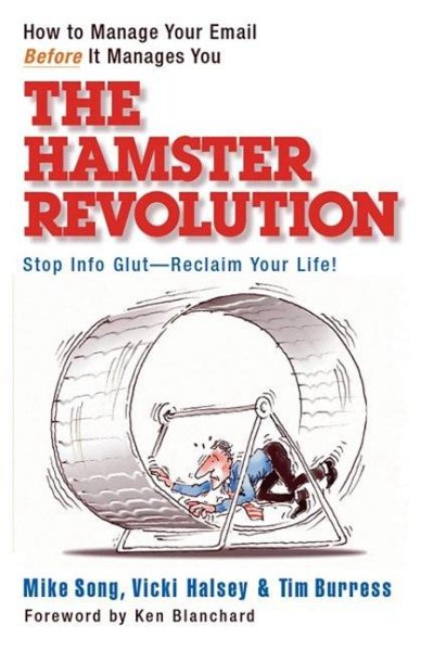 The Hamster Revolution: How to Manage Your Email Before It Manages You cover