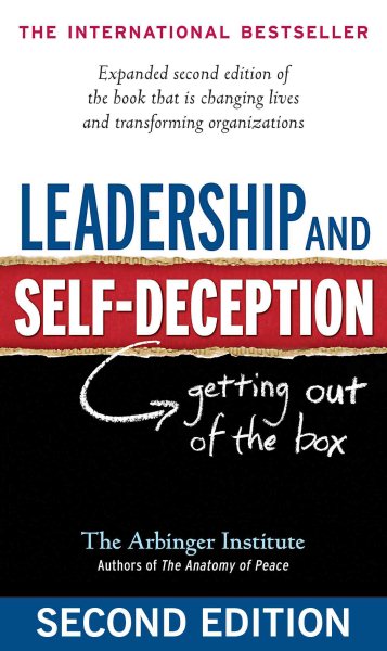 Leadership and Self-Deception: Getting Out of the Box cover