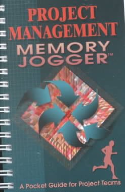 The Project Management Memory Jogger: A Pocket Guide for Project Teams cover