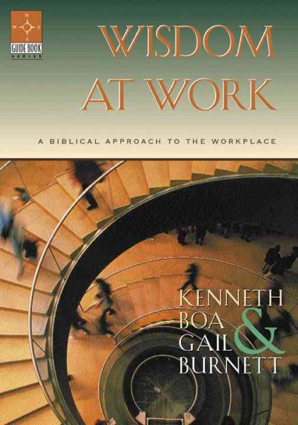 Wisdom at Work: A Biblical Approach to the Workplace cover