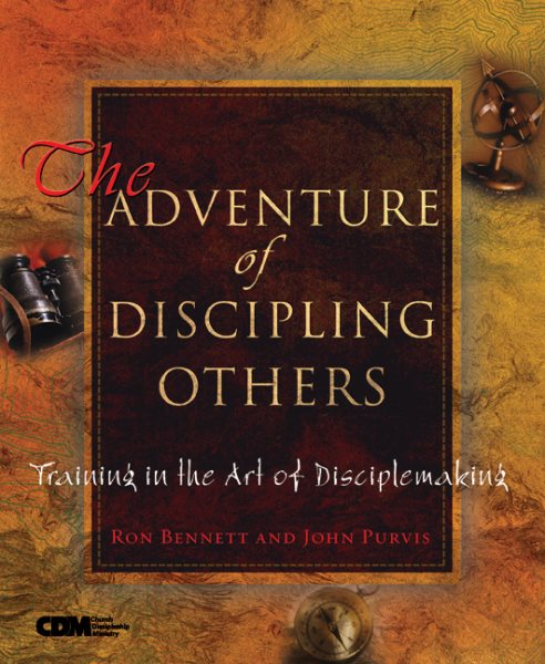The Adventure of Discipling Others: Training in the Art of Disciplemaking cover