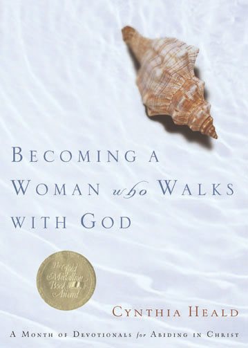 Becoming a Woman Who Walks with God: A Month of Devotionals for Abiding in Christ cover