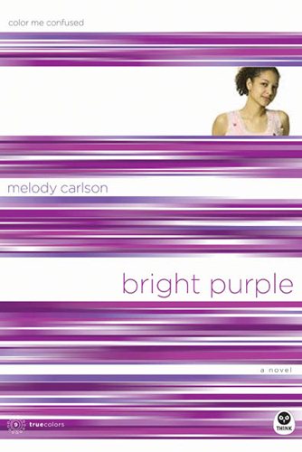 Bright Purple: Color Me Confused (TrueColors Series #10)