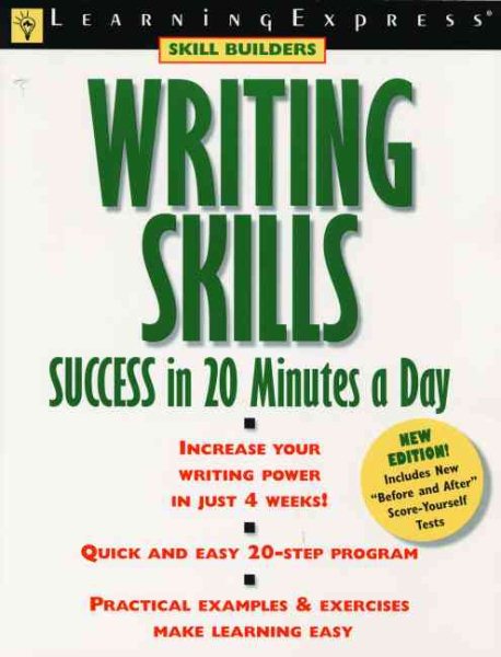 Writing Skills Success in 20 Minutes a Day (Learning Express Skill Builders) (Second Edition) cover