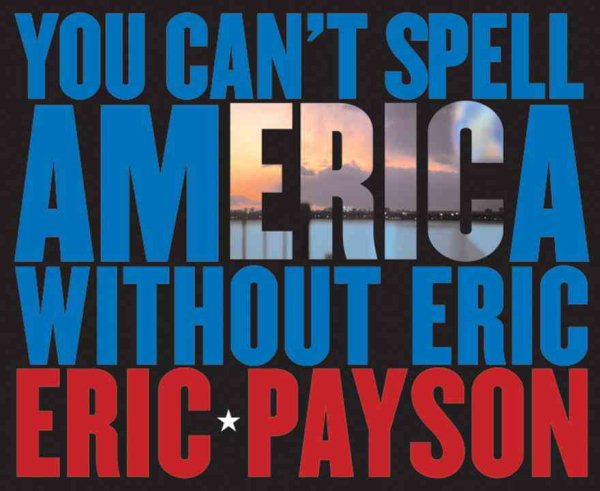 You Can't Spell America Without Eric cover