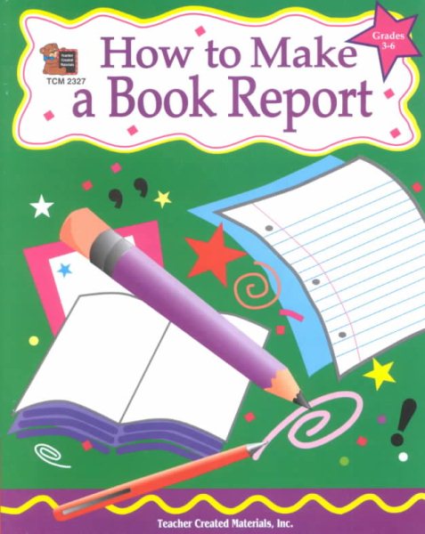 How to Make a Book Report, Grades 3-6 cover