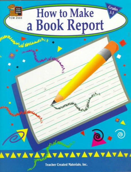 How to Make a Book Report, Grades 1-3 cover
