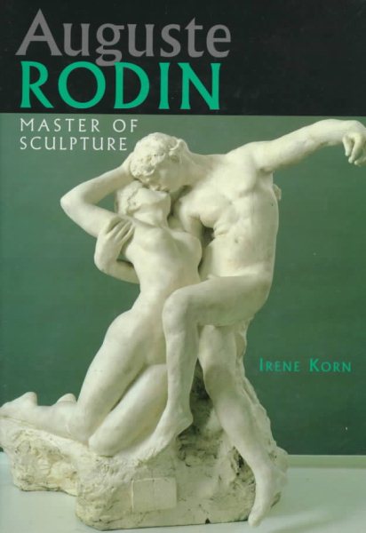 Auguste Rodin: Master of Sculpture cover