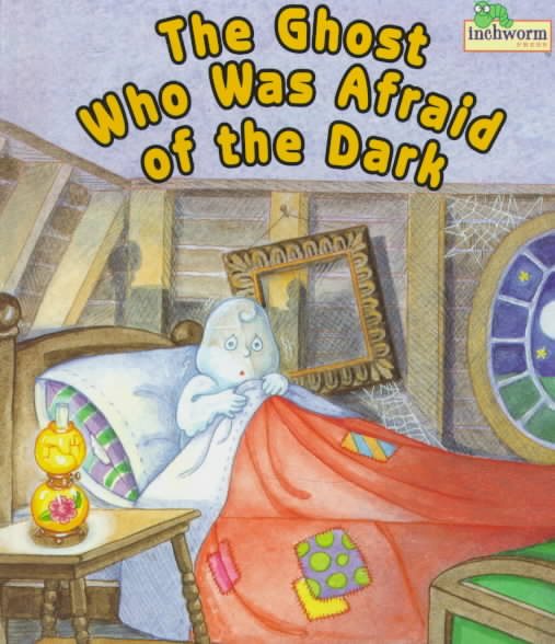 The Ghost Who Was Afraid of the Dark cover