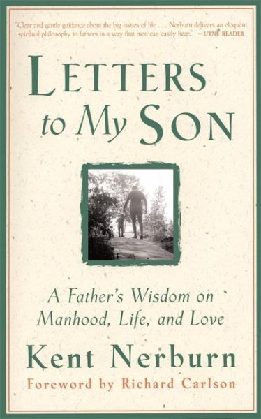 Letters to My Son: A Father's Wisdom on Manhood, Life, and Love cover