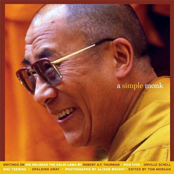 A Simple Monk: Writings on His Holiness the Dalai Lama cover