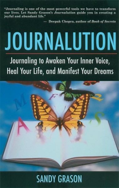 Journalution: Journaling to Awaken Your Inner Voice, Heal Your Life and Manifest Your Dreams cover