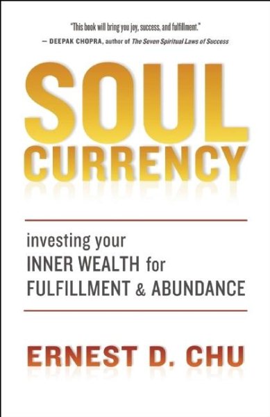 Soul Currency: Investing Your Inner Wealth for Fulfillment and Abundance cover