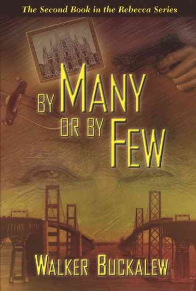 By Many or By Few--The Second Book in the Rebecca Series
