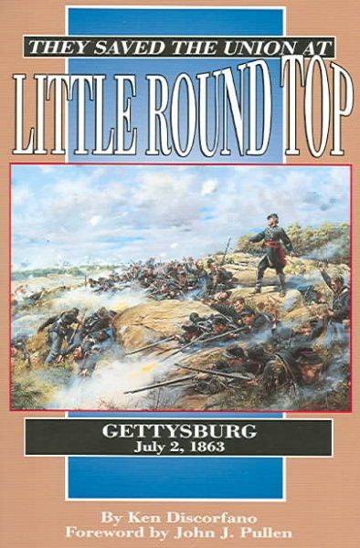 They Saved the Union at Little Round Top: Gettysburg, July 2, 1863 cover