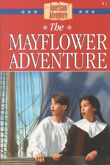 The Mayflower Adventure (The American Adventure Series #1) cover