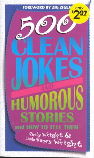 500 Clean Jokes and Humorous Stories: And How to Tell Them cover