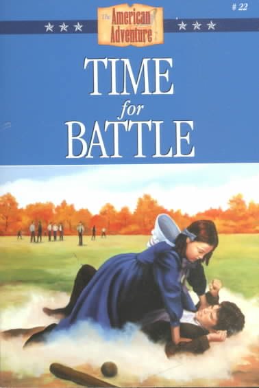 Time For Battle (The American Adventure Series #22) cover