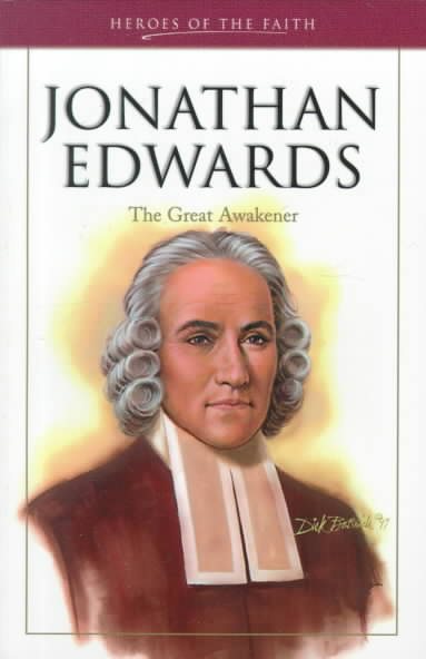 Jonathan Edwards: The Great Awakener (Heroes of the Faith) cover