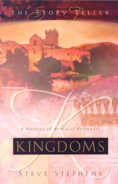 Kingdoms: A Gallery of Biblical Portraits (STORY TELLER) cover