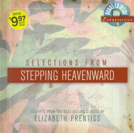 Selections from Stepping Heavenward (Expressions: Selections)