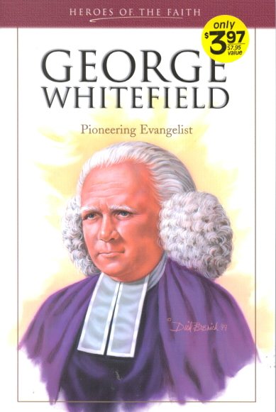 George Whitefield: Pioneering Evangelist (Heroes of the Faith) cover