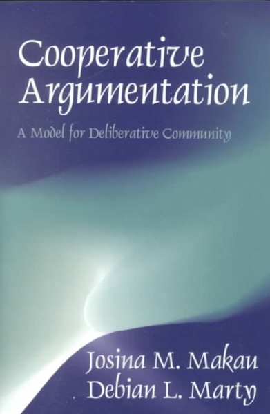 Cooperative Argumentation: A Model for Deliberative Community cover